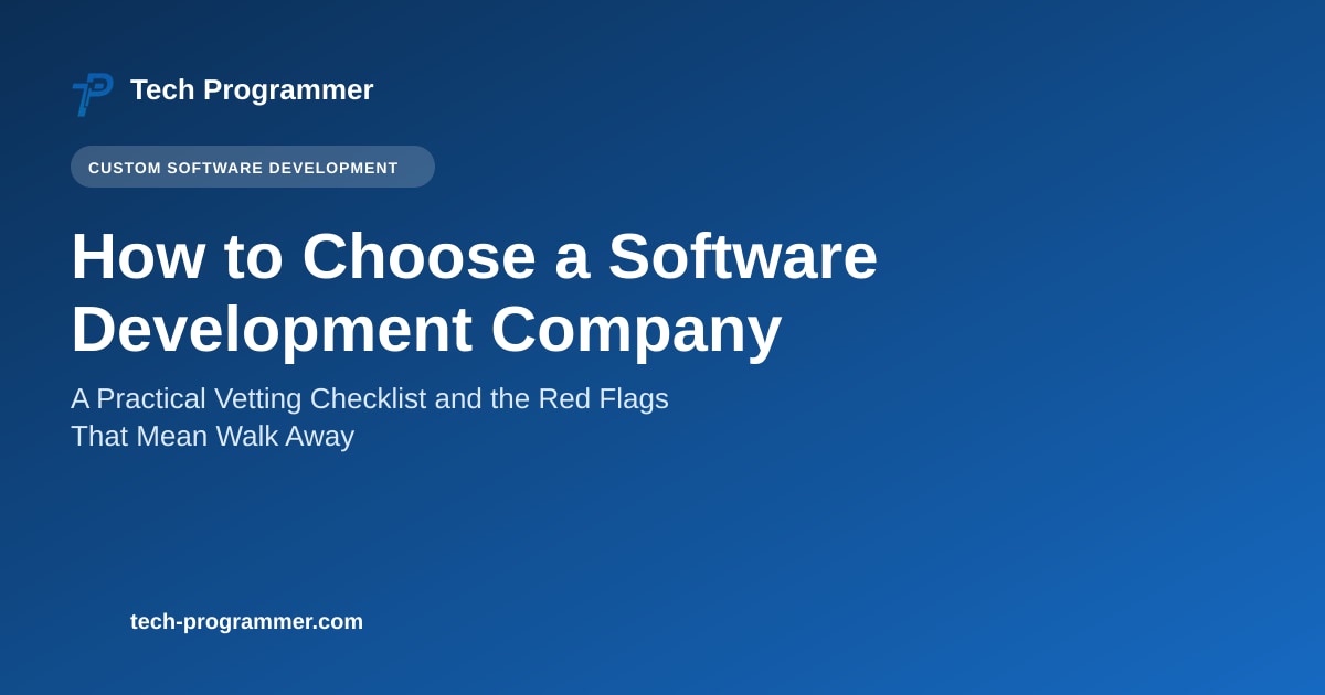 How to Choose a Software Development Company — vetting checklist banner